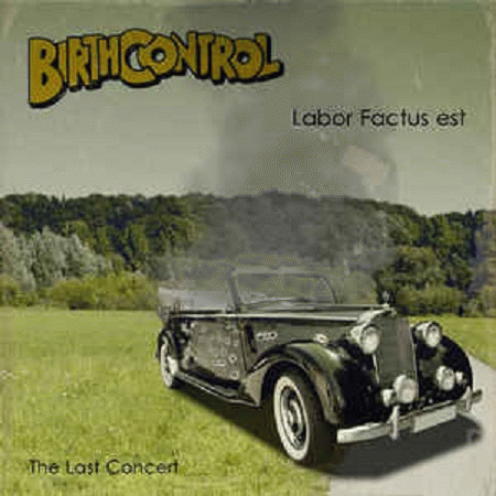 Birth Control : Labor Factus Est